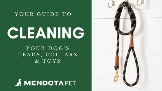 Guide to Cleaning Your Mendota Pet Gear